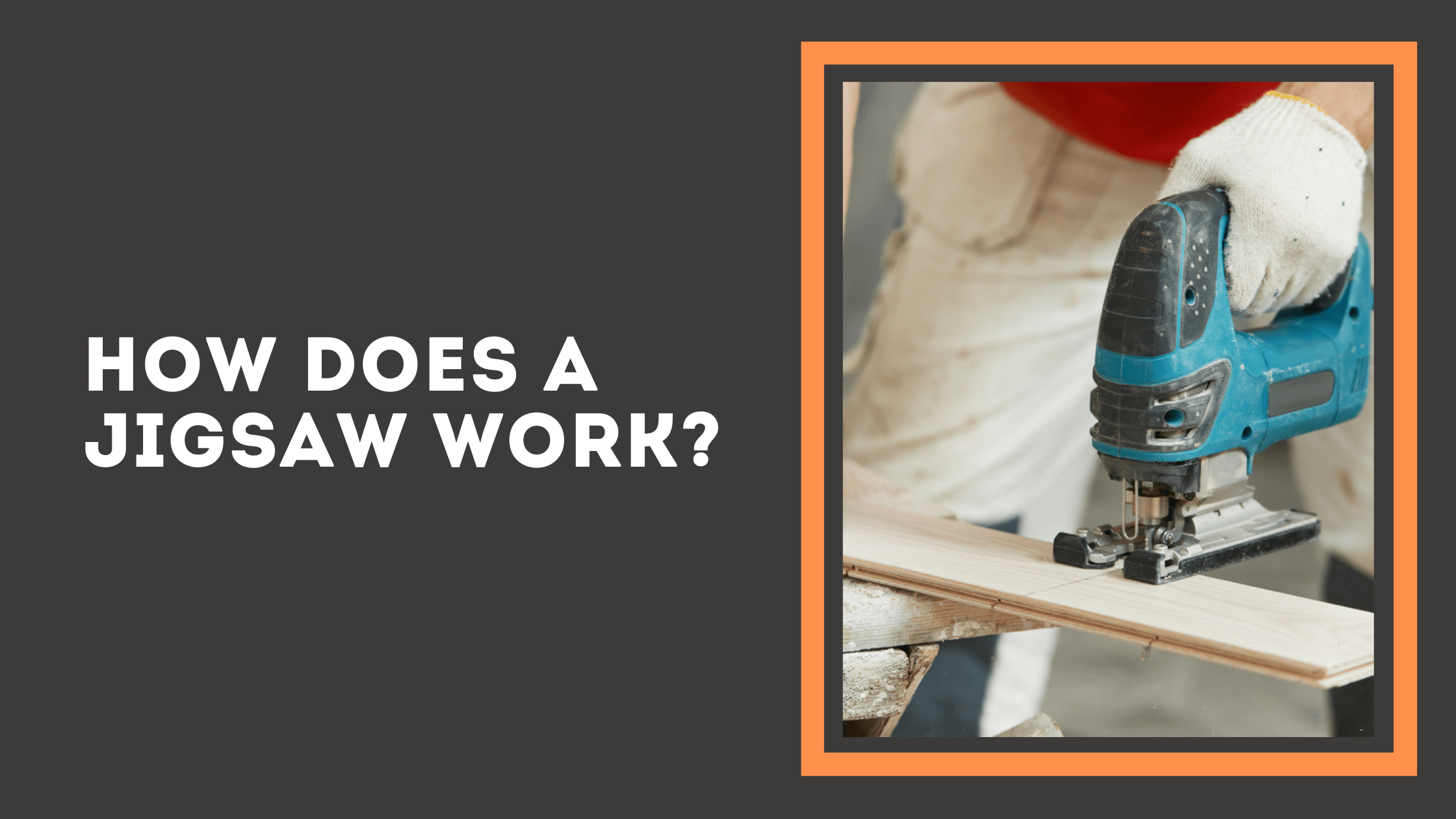 How to Make Cuts With a Jigsaw Saxton Blades